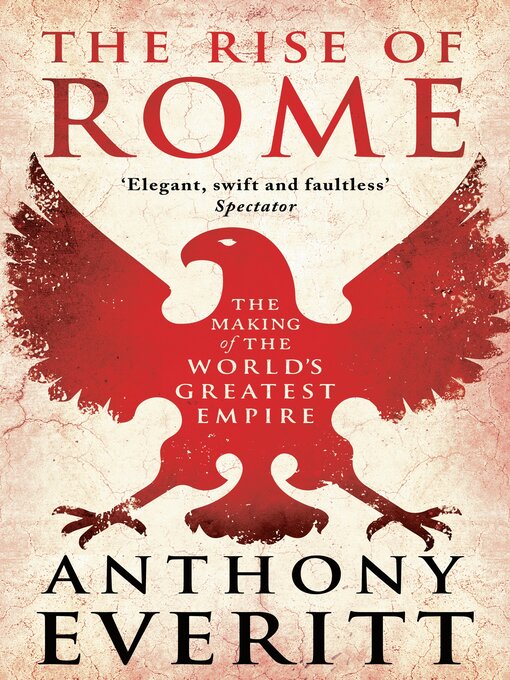 Title details for The Rise of Rome by Anthony Everitt - Wait list
